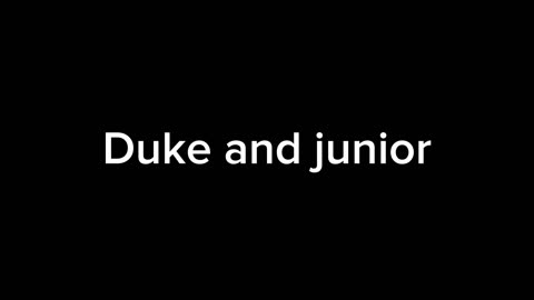 Duke And Junior Episode One