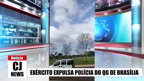 EXÉRCITO EXPULSA POLÍCIA DO QG DE BRASÍLIA