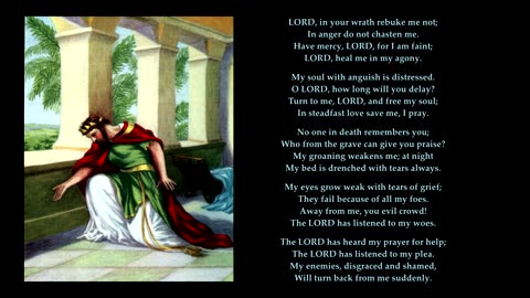 Psalm 6 v1-10 of 10 "LORD, in your wrath rebuke me not; In anger do not chasten me." Tune: Herongate