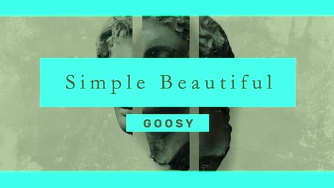 Simple Beautiful By Goosy