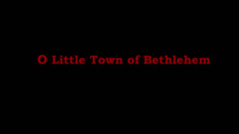 Little Town of Bethlehem