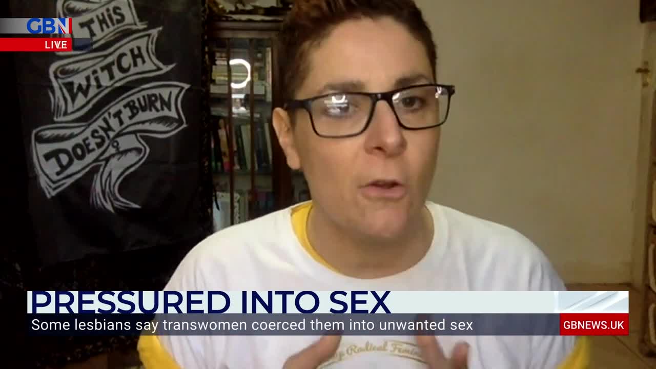 GB News : Lesbians say trans-women coercing them into unwanted sex