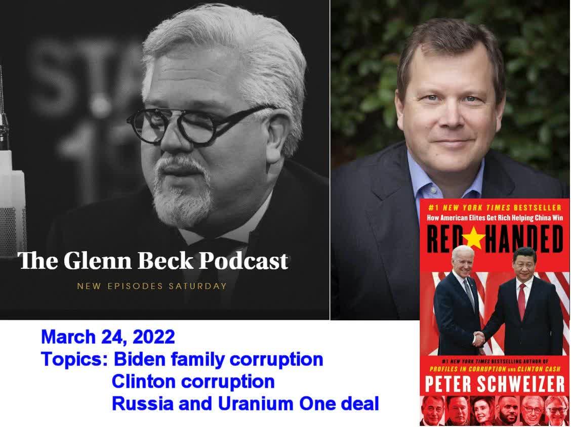 Glenn Beck - Mar 24, 2022 - Peter Schweizer interview (audio only)