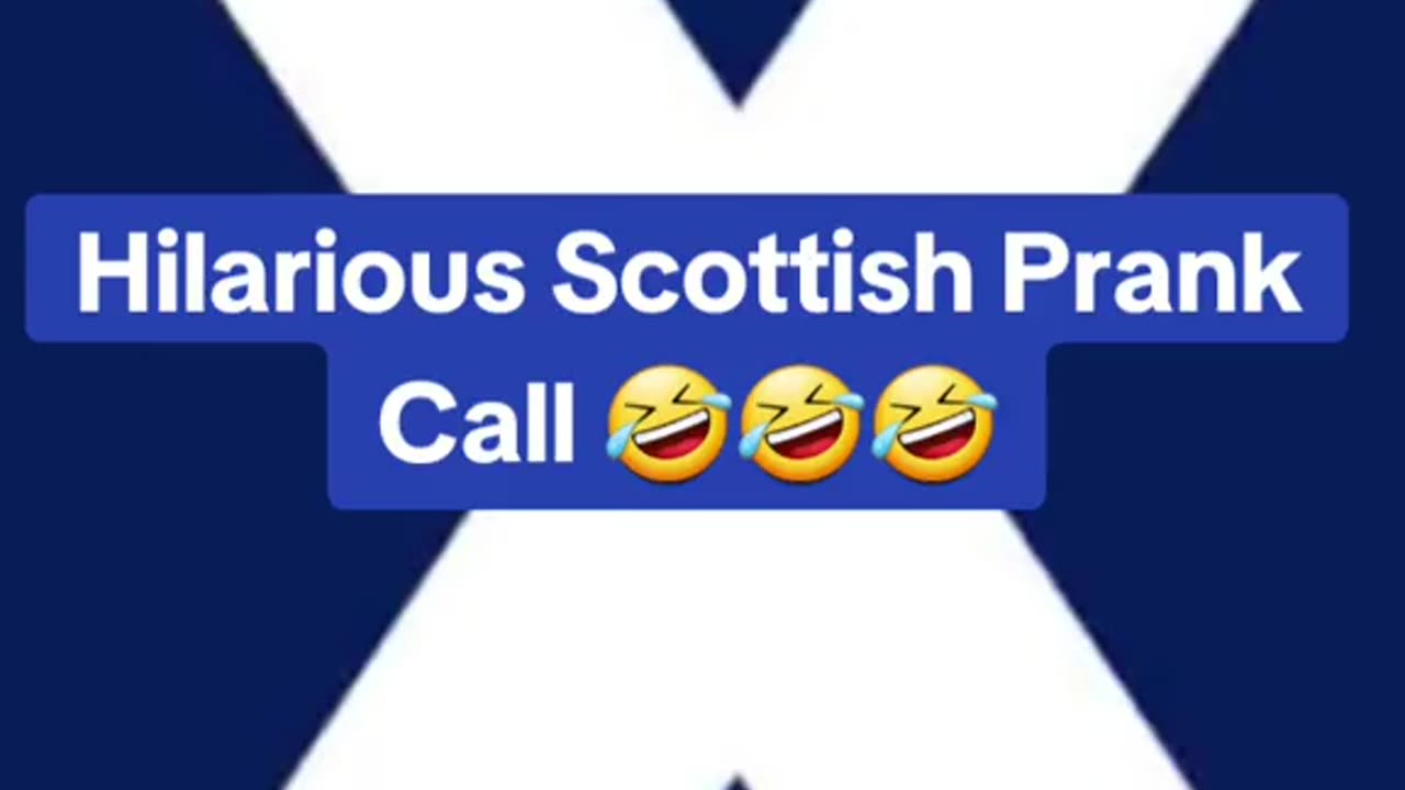 Hilarious Scottish Prank Call - Warning: Bad Language & And A Scottish Accent