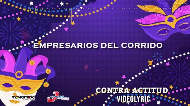 Empresarios Del Corrido - Contra Actitud (VideoLyrics)(2021)