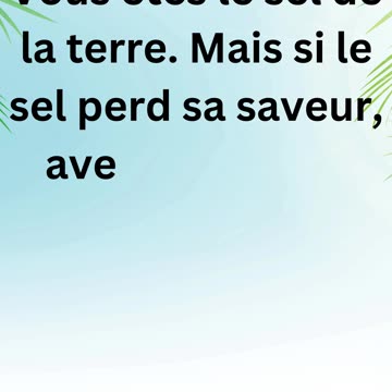 "Le Sel de la Terre" Matthieu 5:13.
