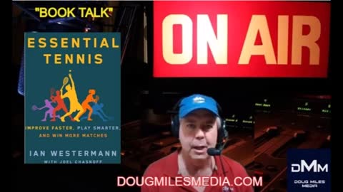 “Book Talk” Guest Ian Westerman Author “Essential Tennis