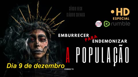 CHAMADA - Emburrecer para Endemonizar a População