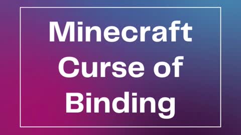 Minecraft Curse of Binding