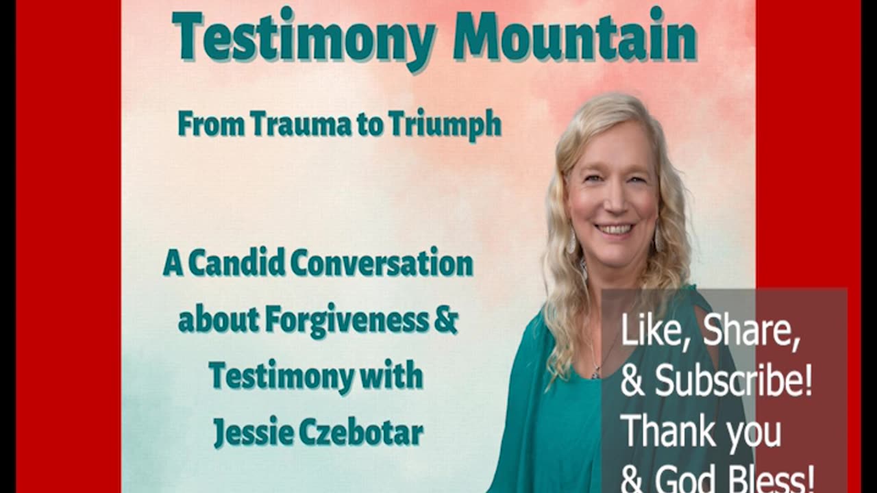 Testimony Mountain Episode #3 - A Candid Conversation about Forgiveness and Testimony (December 2022)