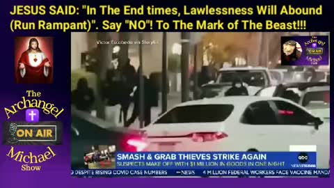 Jesus said: "In The End Times, Lawlessness Will Abound (Run Rampant)"!!!