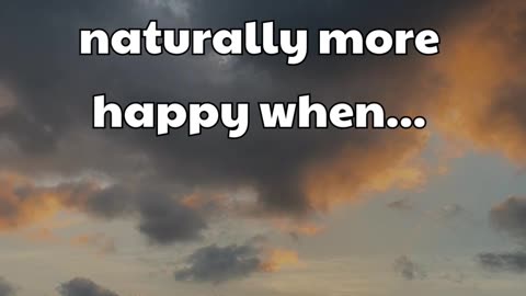 People are naturally more happy when.. #shorts #psychologyfacts #subscribe