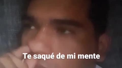 Te saqué de mi mente