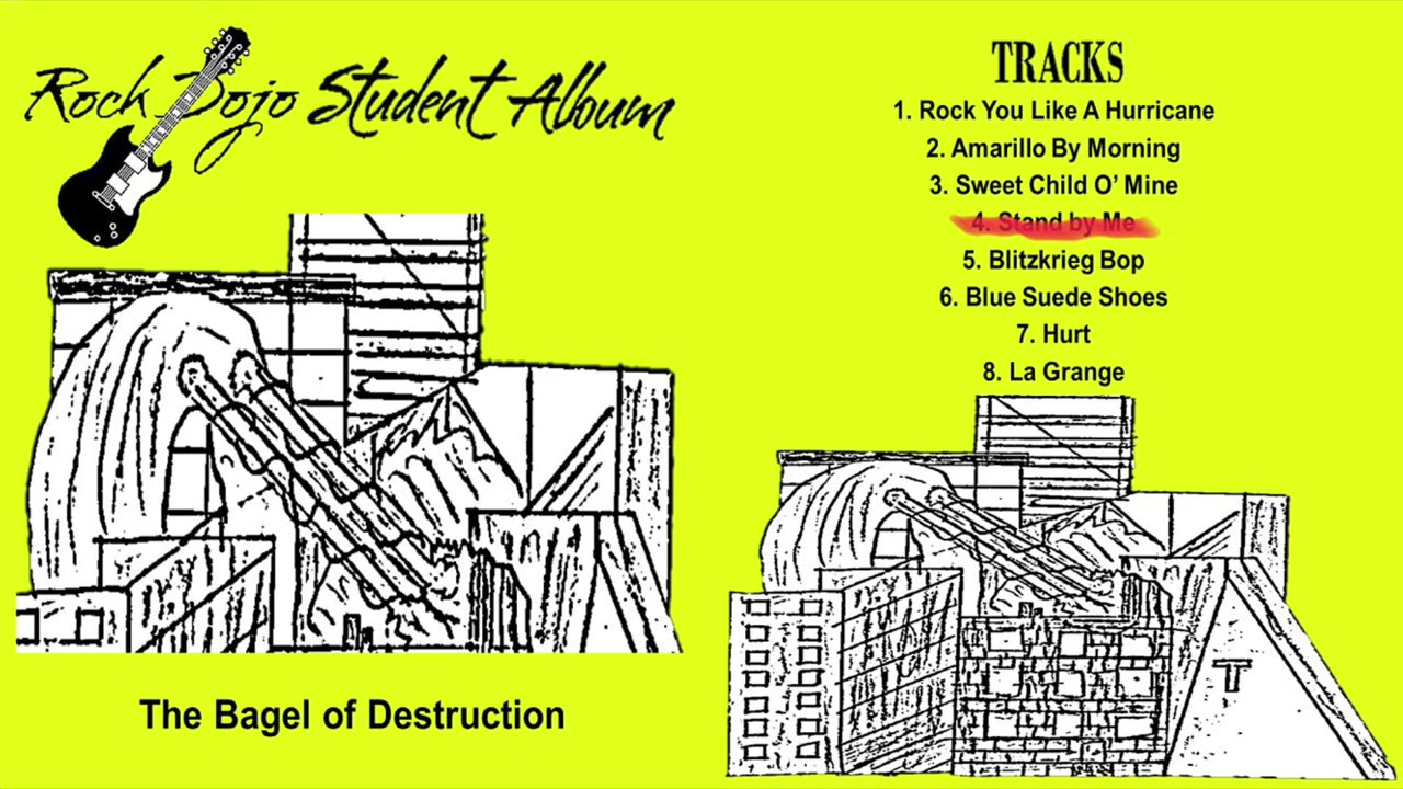 Rock Dojo Student Album #4 “Bagel of Destruction”: Stand by me (Ben E King cover) Track 4