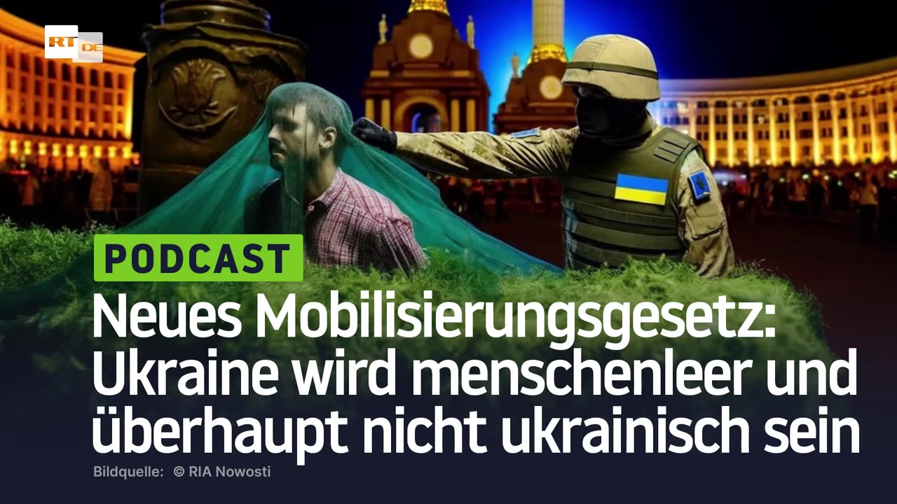 Neues Mobilisierungsgesetz: Ukraine wird menschenleer und überhaupt nicht ukrainisch sein