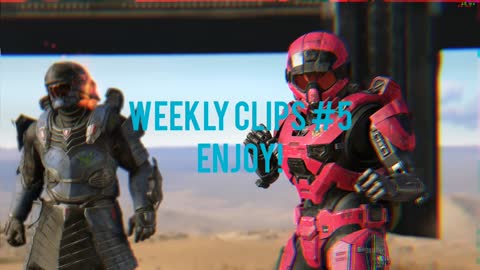 Halo weekly Clips #5