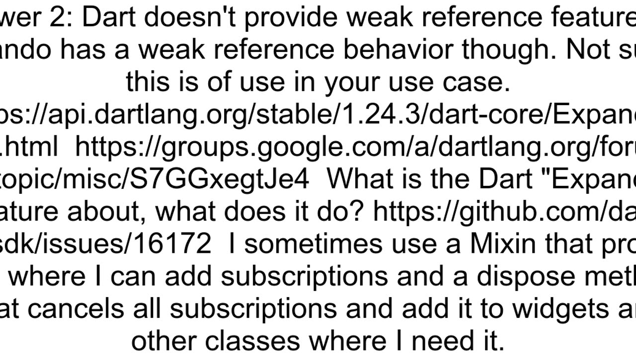 Does DartFlutter have the concept of weak references
