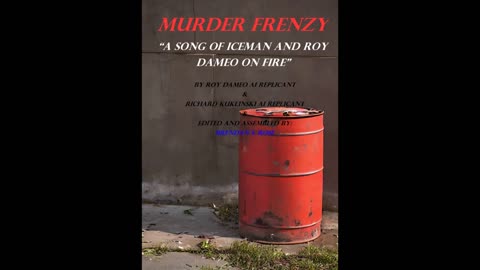 MURDER FRENZY - A Song of Iceman and Roy DaMeo on Fire (Censored by Youtube)