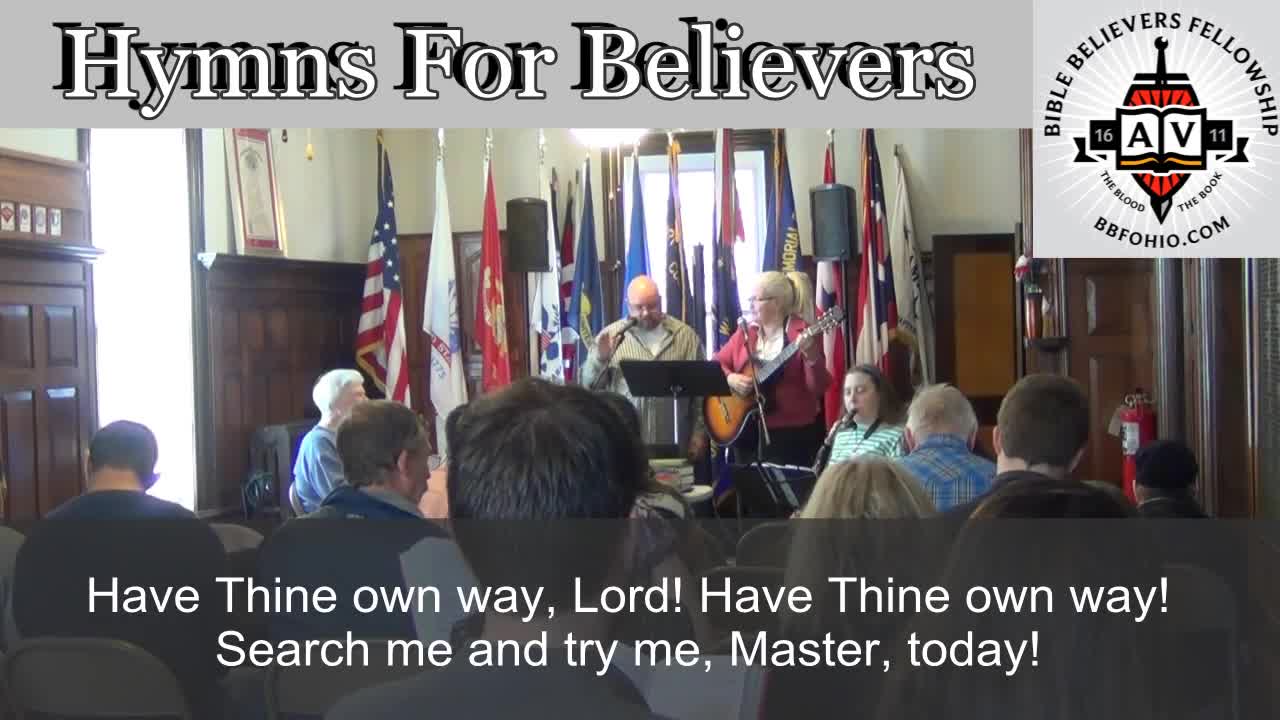 "Have Thine Own Way Lord" (Hymns For Believers) 2014