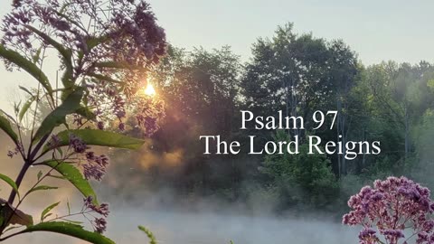 Psalm 97 - ESV Audio