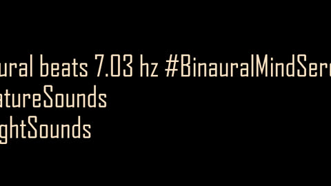 binaural_beats_7.03hz_AudioSphereMindHarmony YogaMusic BinauralRelaxingWave