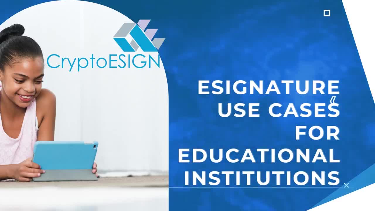 eSignature Use Cases for Educational Institutions.