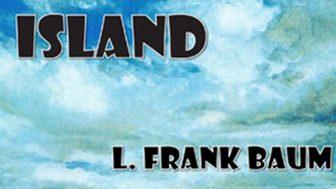 Sky Island by L. Frank BAUM read by Judy Bieber _ Full Audio Book