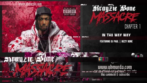 Krazyie Bone - In tha Way Way Ft. DJ Paul n Bizzy Bone