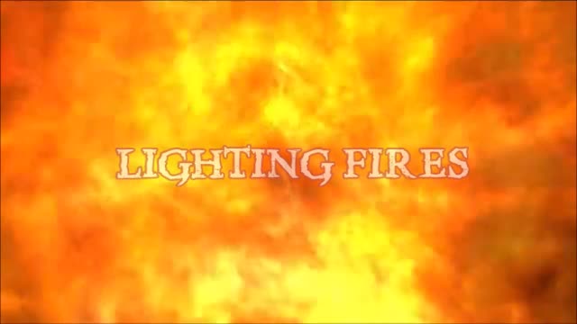 Lighting Fires
