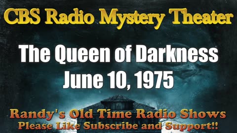 75-06-10 CBS Radio Mystery Theater The Queen of Darkness