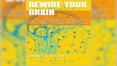 Rewire Your Brain by James T. Covey (Audiobook)