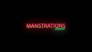 Manstrations Podcast