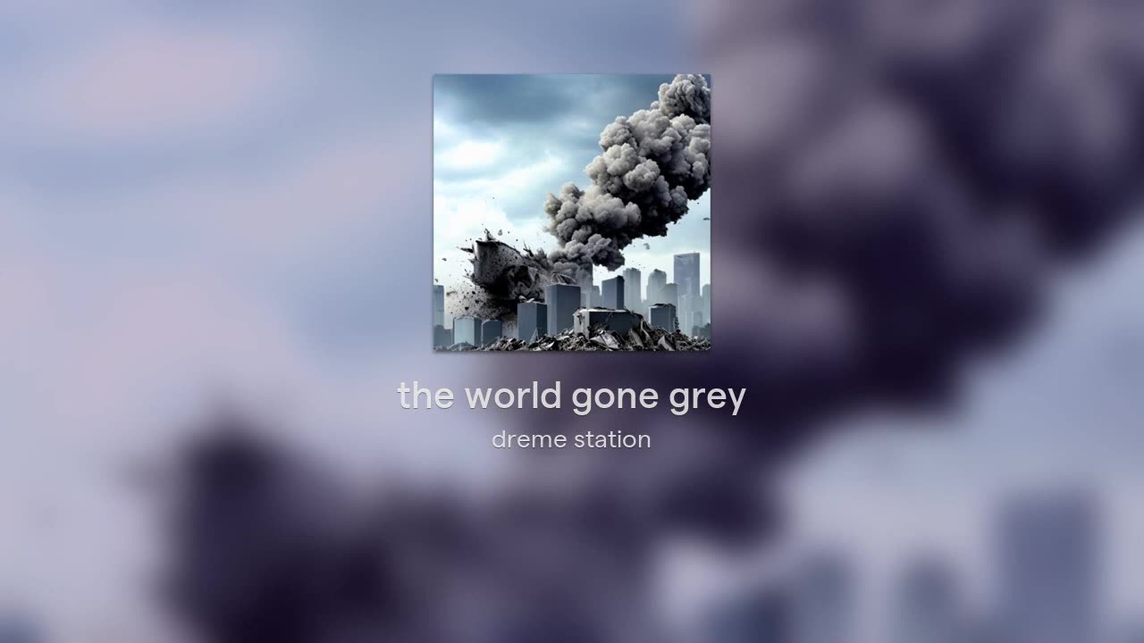 the world gone grey