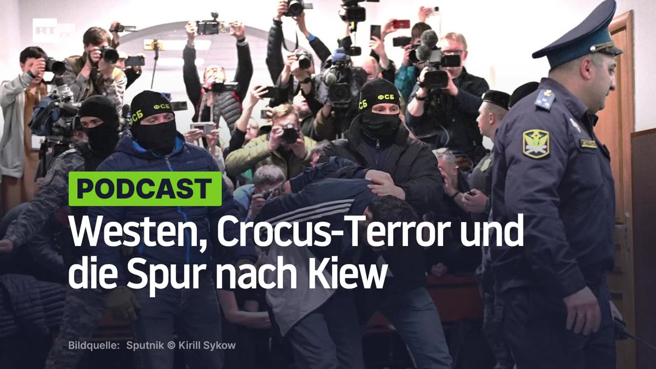 "Westliche Führer drücken sich wie Hütchenspieler" – Westen, Crocus-Terror und die Spur nach Kiew