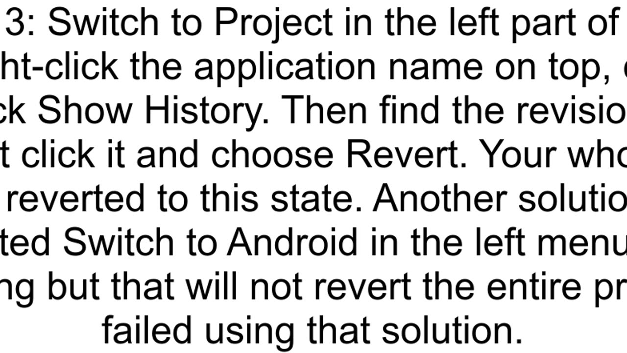 How do I restore my project to an older version in Android Studio