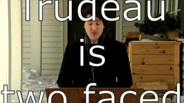Justin Trudeau is a two faced racist.