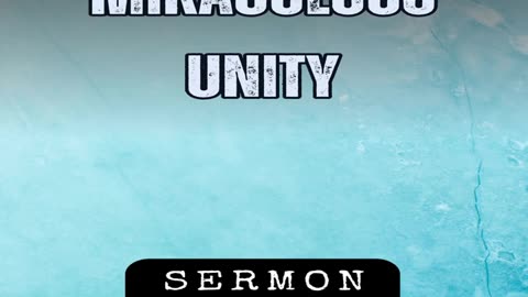 Miraculous Unity by Bill Vincent 8-22-2014 #sermon