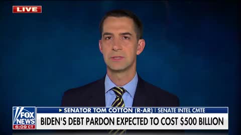 Sen. Tom Cotton: Biden's student debt handout will hurt so many Americans