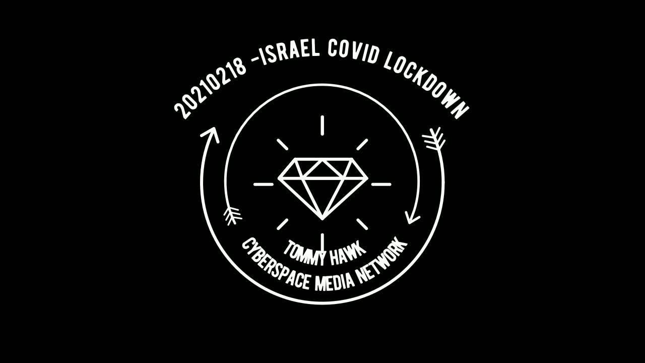 ISRAEL UNDER COVID LOCKDOWN - MUST BE VACCINATED