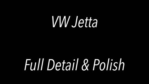 VW Jetta - Full Detail & Polish