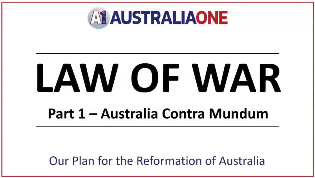 AustraliaOne Party - Law of War