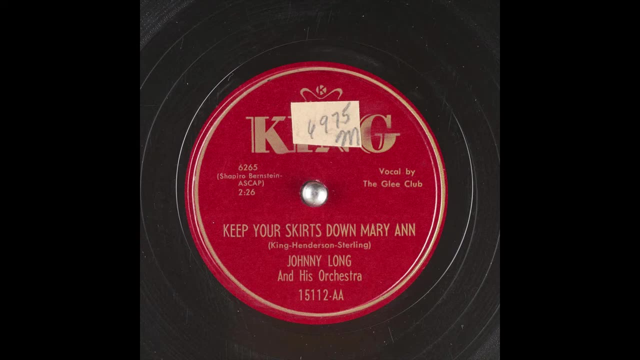 KEEP YOUR SKIRTS DOWN MARY ANN by JOHNNY LONG And His Orchestra