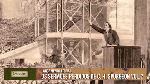 Os sermões perdidos de C.H Spurgeon na Bienal Internacional do Livro