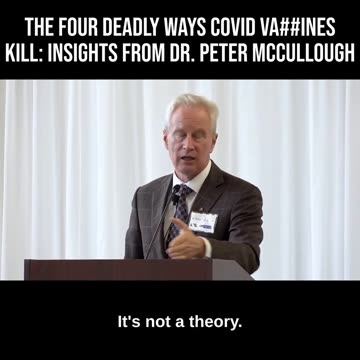 The Four Deadly Ways COVID Vaccines KiII: Insights from Dr. Peter McCullough