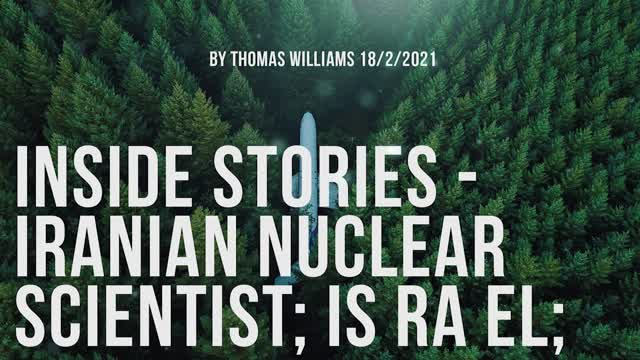 Inside Stories - Iranian Nuclear scientist; Is Ra El;