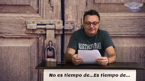 No es tiempo de..... Es tiempo de.......