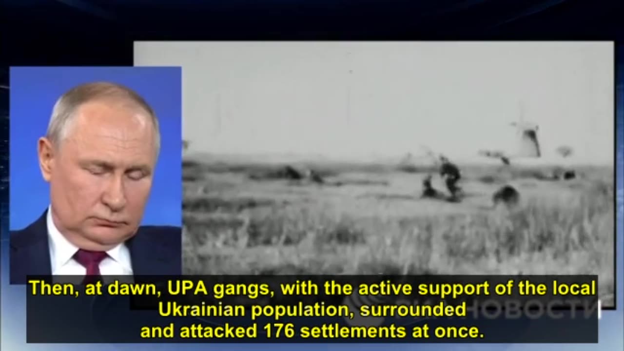 Putin Shows a Video Of the Atrocities Committed By Ukrainian OUN (Banderites)