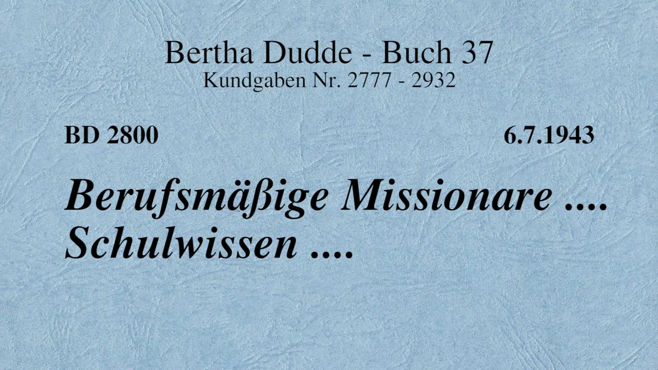 BD 2800 - BERUFSMÄSSIGE MISSIONARE .... SCHULWISSEN ....