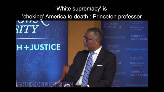 'White supremacy' is 'choking' America to death : Princeton professor