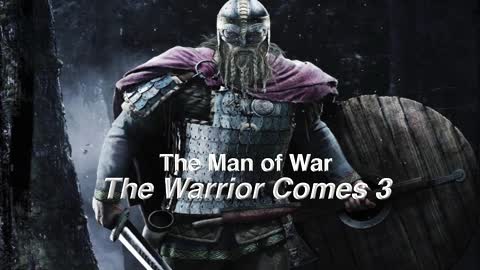 The Man of War - The Warrior Comes - 3